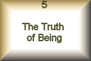 lesson 5 the truth of being
