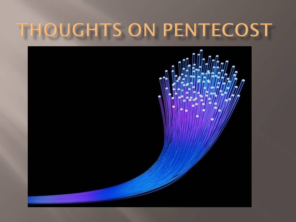 thoughts on pentecost